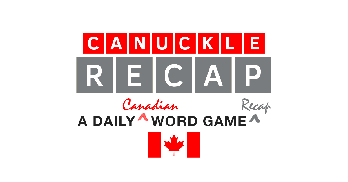 Canuckle Recap